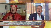 Mago Gabriel contro i "maghi" truffatori