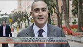Tangenti in ospedale: pagano i pazienti