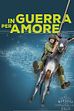 Trailer - In guerra per amore