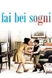 Trailer - Fai bei sogni"
