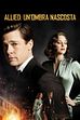 Trailer - Allied: un'ombra nascosta