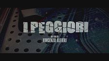 Trailer - I peggiori