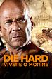 Trailer - Die hard-vivere o morire