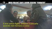 MAISANO: Mio figlio è gay e deve essere "curato"