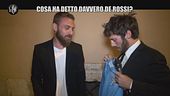 DE DEVITIIS: Cosa ha detto davvero De Rossi?
