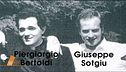 Giuseppe Sotgiu e Piergiorgio Bertoldi