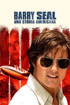 Barry Seal - Una storia americana