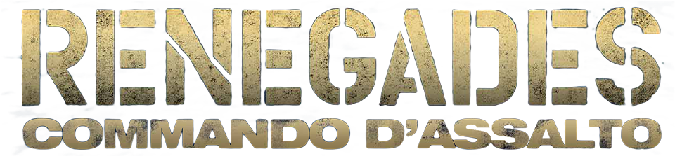 Renegades: Commando d'assalto - Film Mediaset Infinity