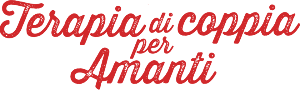 Terapia di coppia per amanti - Film Mediaset Infinity