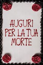 Auguri per la tua morte