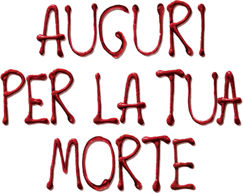 Auguri per la tua morte - Film Mediaset Infinity