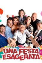 Una festa esagerata