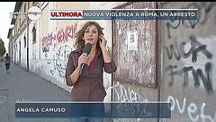 Ultimora: nuova violenza a Roma