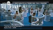 I precari del call center