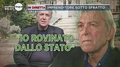 "Lo Stato mi deve 4 milioni, ma i soldi non arrivano"