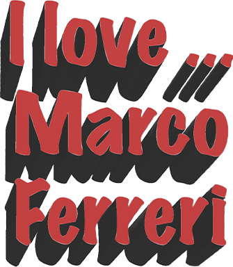 I love... Marco Ferreri - Film Mediaset Infinity