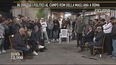 In diretta dal campo rom della magliana