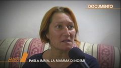 Parla la mamma di Noemi
