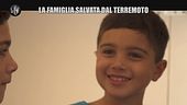 GOLIA: La famiglia salvata dal terremoto