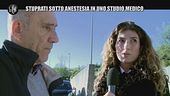 NINA: Stuprati sotto anestesia in uno studio medico