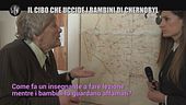 MARTINELLI: Il cibo che uccide i bambini di Chernobyl