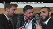 CORTI E ONNIS: Gattuso nuovo allenatore del Milan