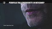 PECORARO: Pedofilia tra i chierichetti in Vaticano?