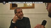 SCHEMBRI: Una cattedrale che rischia di uccidere