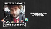 Le vostre storie