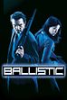 Trailer - Ballistic
