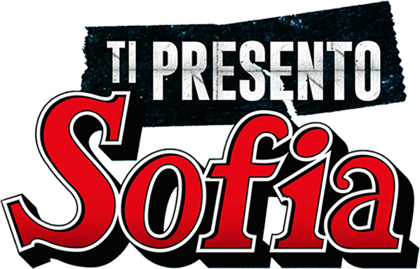 Ti presento Sofia - Film Mediaset Infinity