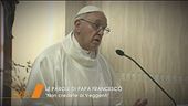 Veggenti: il parere di Papa Francesco