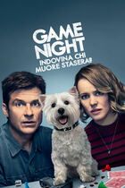 Game night - Indovina chi muore stasera?