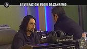 GAZZARRINI: Le Vibrazioni fuori da Sanremo