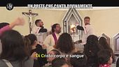 CORTI E ONNIS: Un prete che canta divinamente