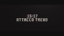 Trailer - Ore 15:17 - attacco al treno