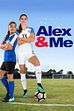Trailer - Alex & me