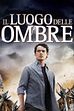 Trailer - Il luogo delle ombre