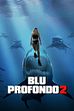 Trailer - Blu profondo 2