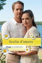 Inga Lindstrom - Scelta d'amore