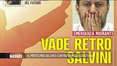 Pro e contro Matteo Salvini