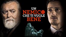 Un nemico che ti vuole bene