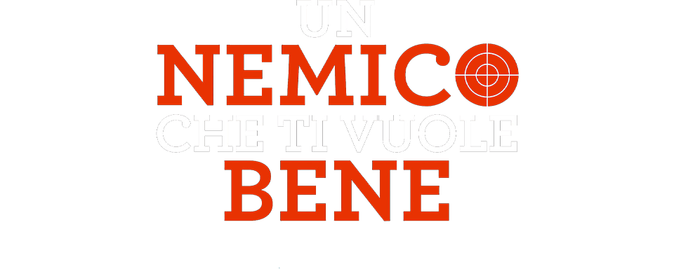 Un nemico che ti vuole bene - Film Mediaset Infinity