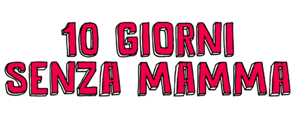 10 giorni senza mamma - Film Mediaset Infinity