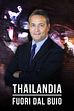 Thailandia - Fuori dal buio: lo speciale