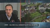 Salvini e gli ambientalisti da salotto