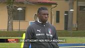 Due attaccanti neri in Nazionale