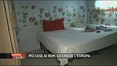 L'Europa chiede più case per i Rom