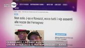 Ferragnez, i grandi assenti alle nozze