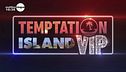 Stasera Temptation Island Vip